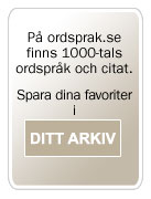 Spara dina favorit-ordspr�k i Ditt Arkiv